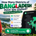 How to Create Your Personal Bangladesh Travel Map | Unseen Bangladesh